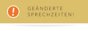 geänderte Sprechzeiten